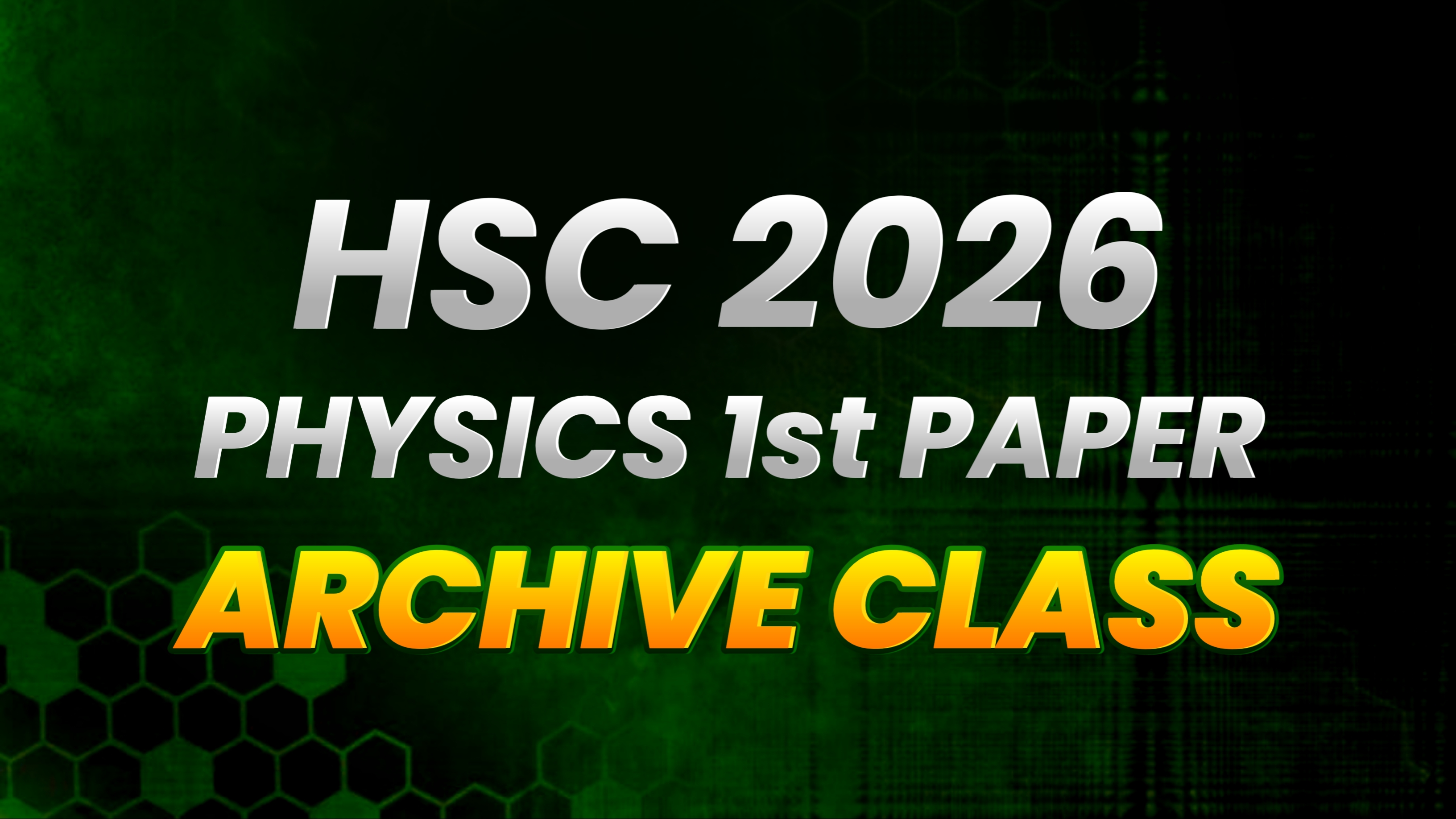 Physics 1st Paper - HSC 2026