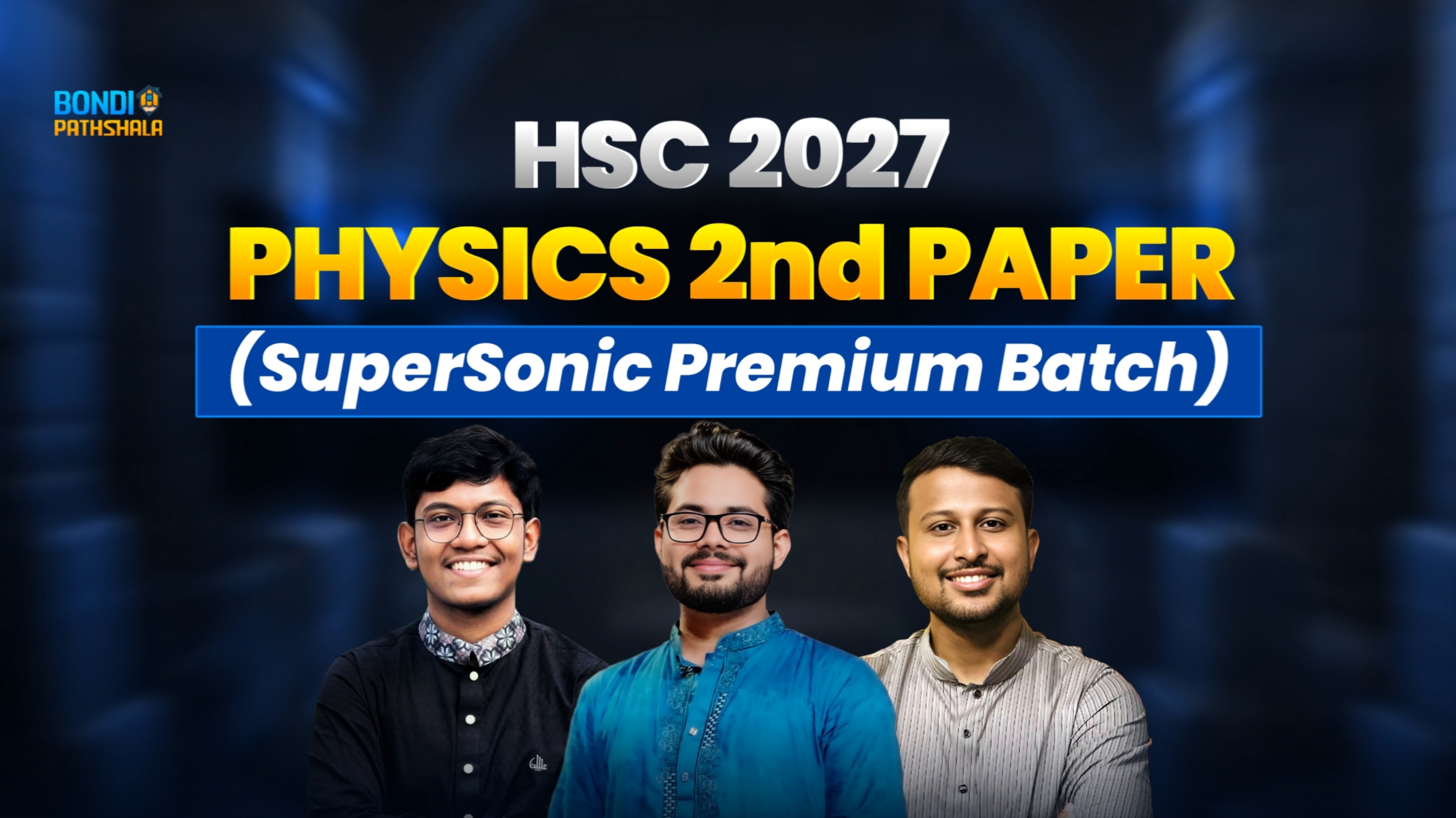Physics 2nd Paper 2027 – SuperSonic Premium Batch 