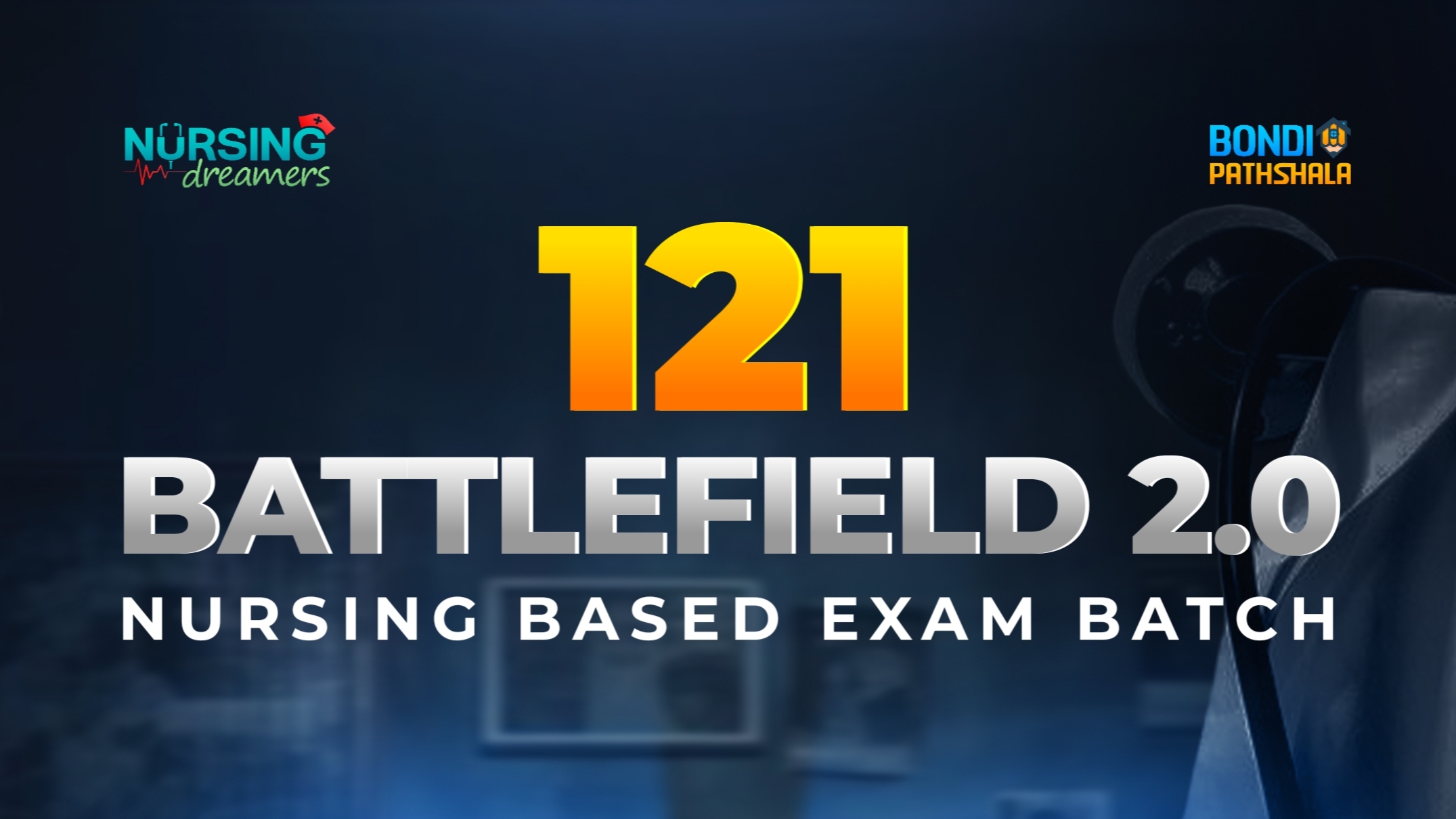 121 Nursing BattleField – Exam Batch 2.0 
